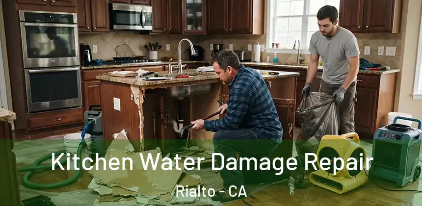 Kitchen Water Damage Repair Rialto - CA